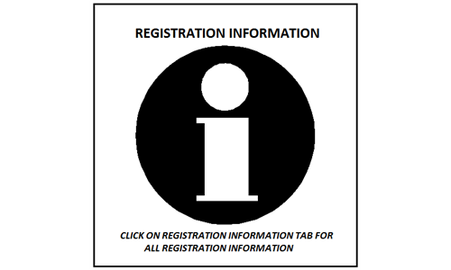  USE THE REGISTRATION INFORMATION TAB FOR REGISTRATION INFORMATION